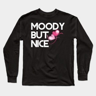 Moody but nice Long Sleeve T-Shirt